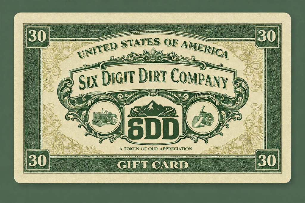 Six Digit Dirt Company Gift Card